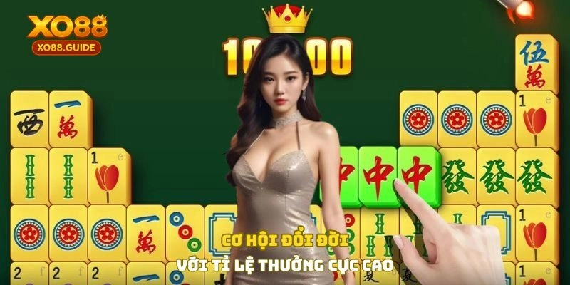 Cơ hội đổi đời với tỷ lệ tính thưởng cực cao