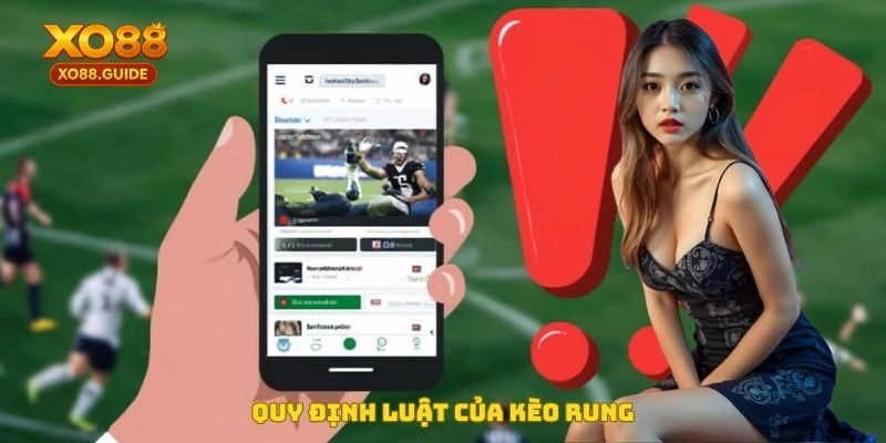 Quy định luật của kèo rung